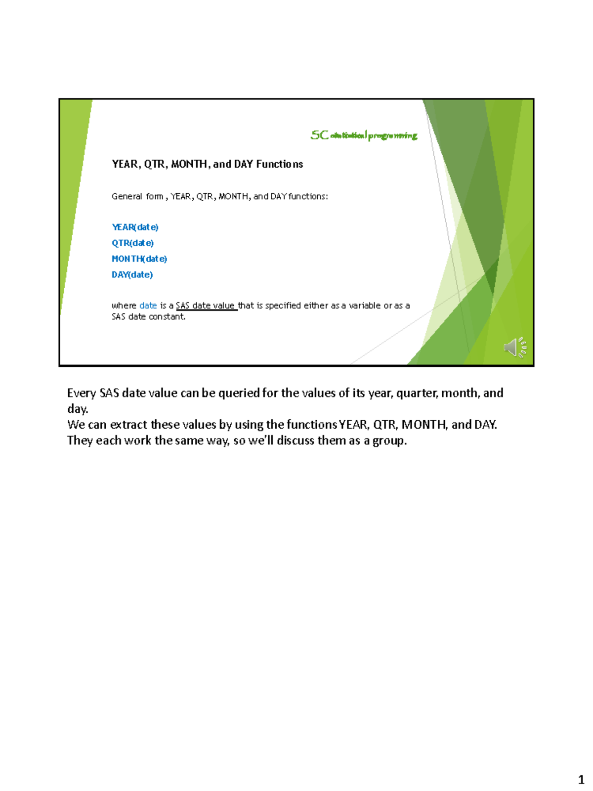 SC Statistical Programming: YEAR, QTR, MONTH, DAY, and WEEKDAY ...