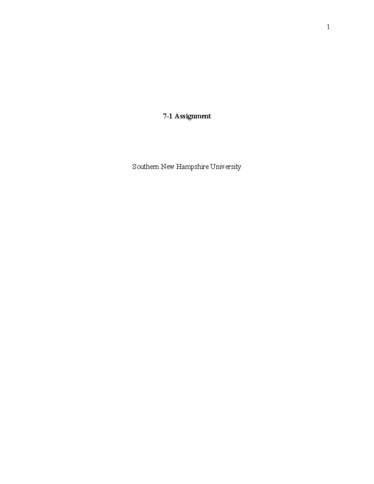 7-1 assignment - 1 7-1 Assignment Southern New Hampshire University 2 ...