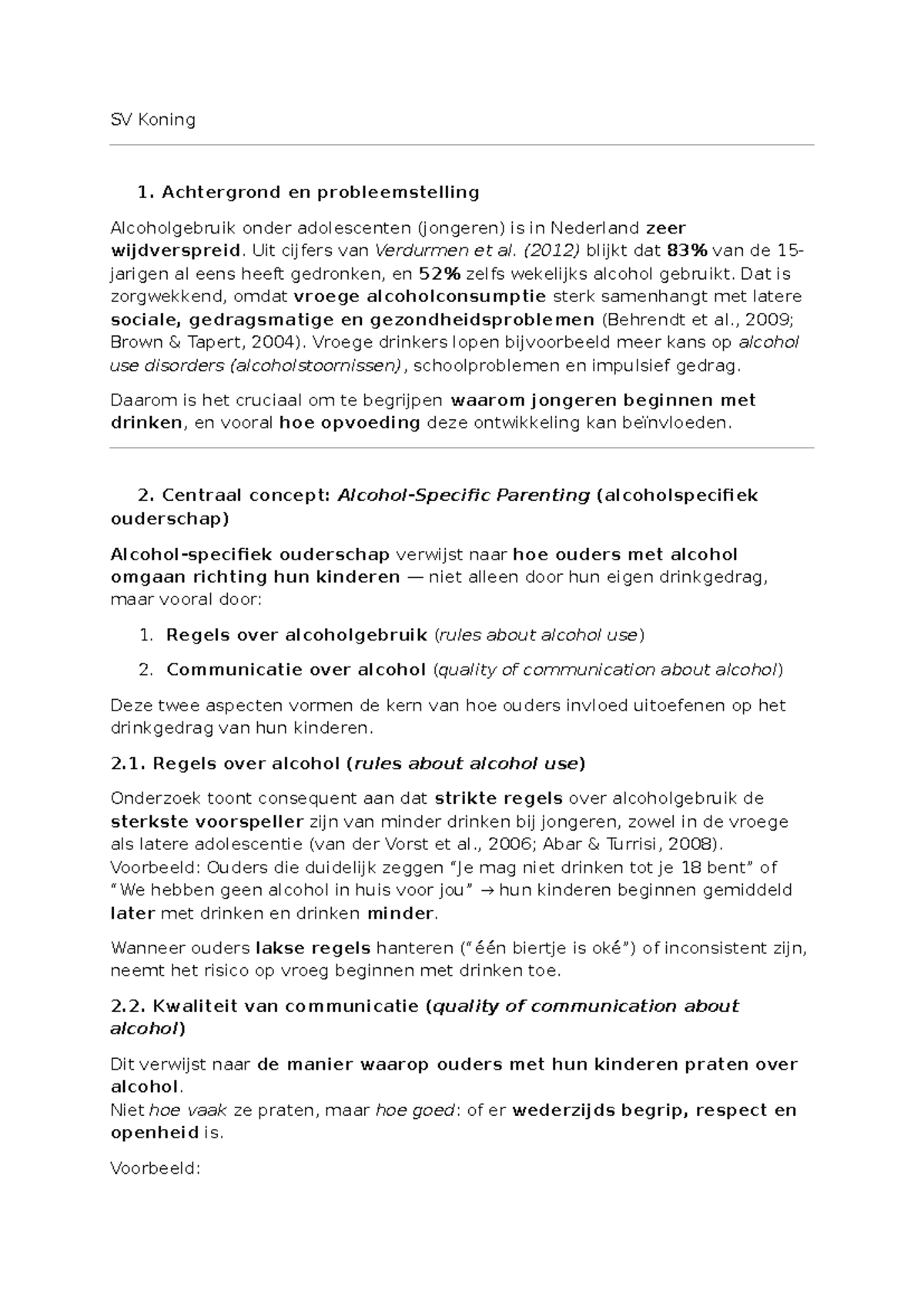 SV Koning - Achtergrond en Probleemstelling: Alcoholgebruik bij ...