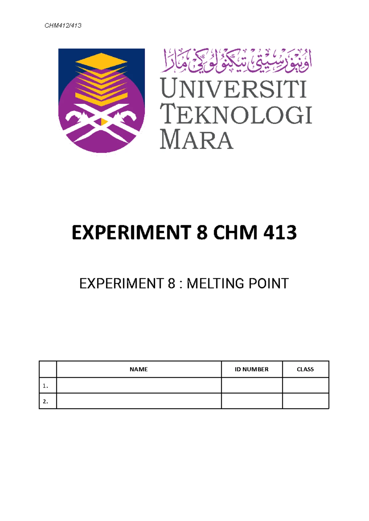 Lab report chm 412 experiment 2 - CHM 412 LAB REPORT NAME: MUHAMMAD ...