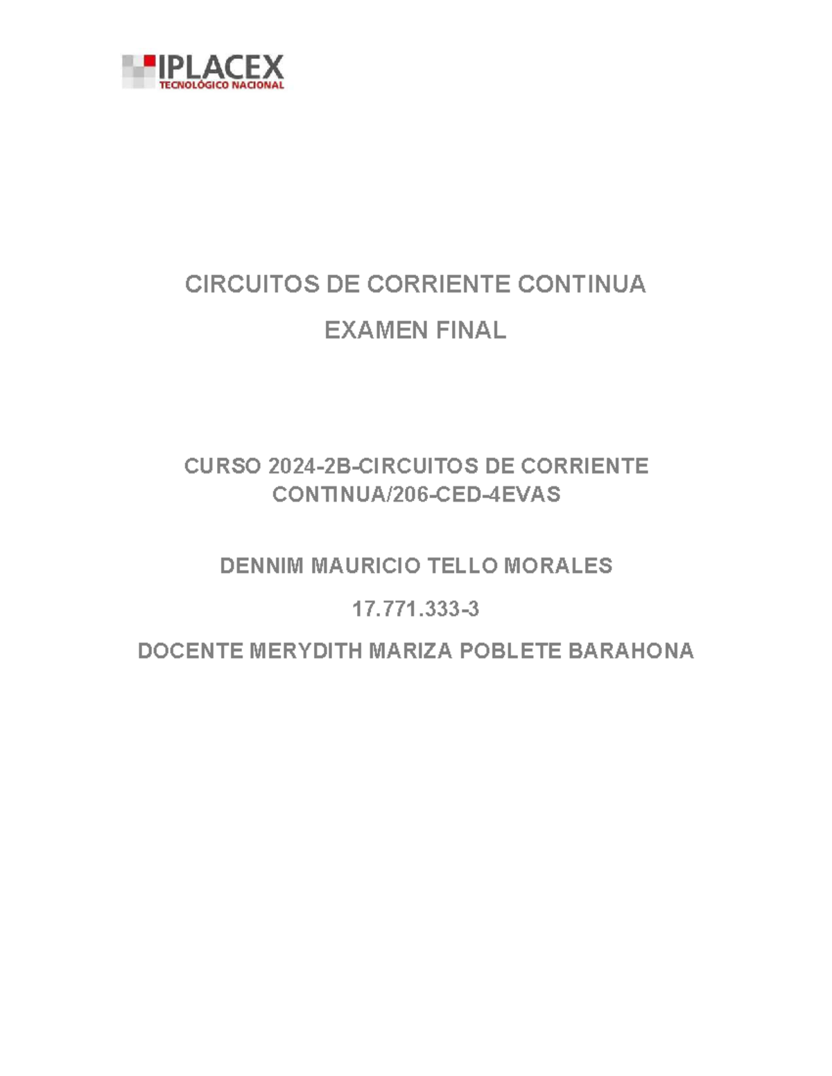Examen Final de Circuitos de Corriente Continua - 2024-2B-206-CED-4EVAS - Document Preview