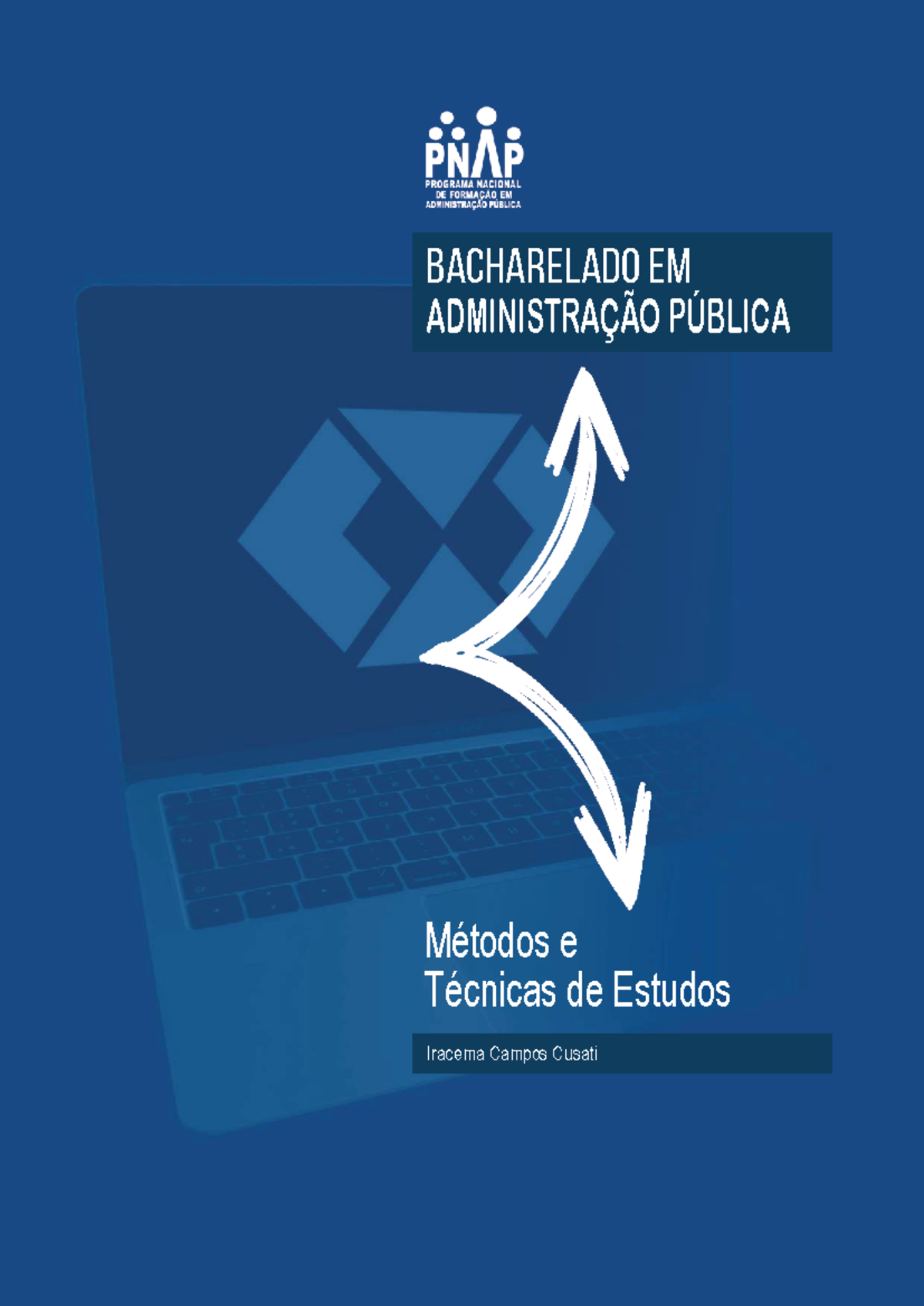 BACHARELADO EM ADMINISTRAÇÃO PÚBLICA: Métodos e Técnicas de Estudo ...