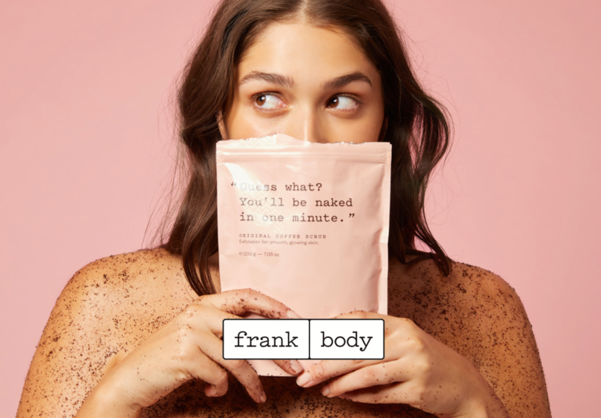 Frank body brand book CN Nov Upated - “ 身 体 的 愉 悦 ， 让 身 体 回 答 。 ” G e t ...