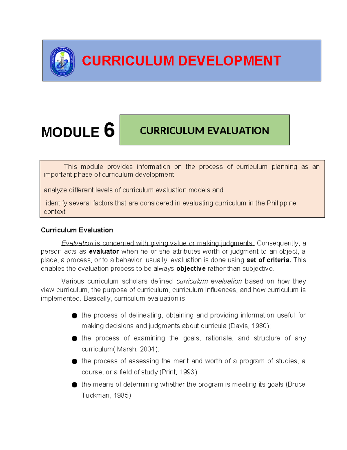 Module-6 - nsnznznz - MODULE 6 Curriculum Evaluation Evaluation is ...