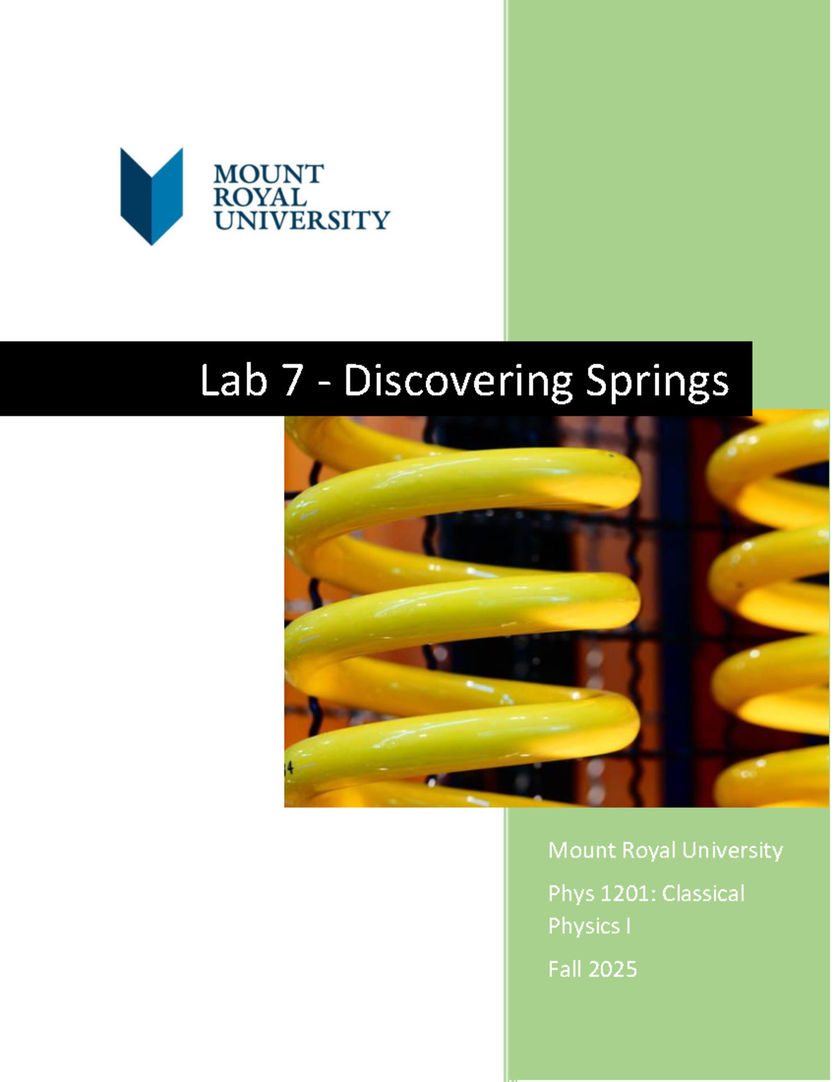 Lab 7: Discovering Springs - PHYS 1201 Classical Physics I Fall 2025 ...