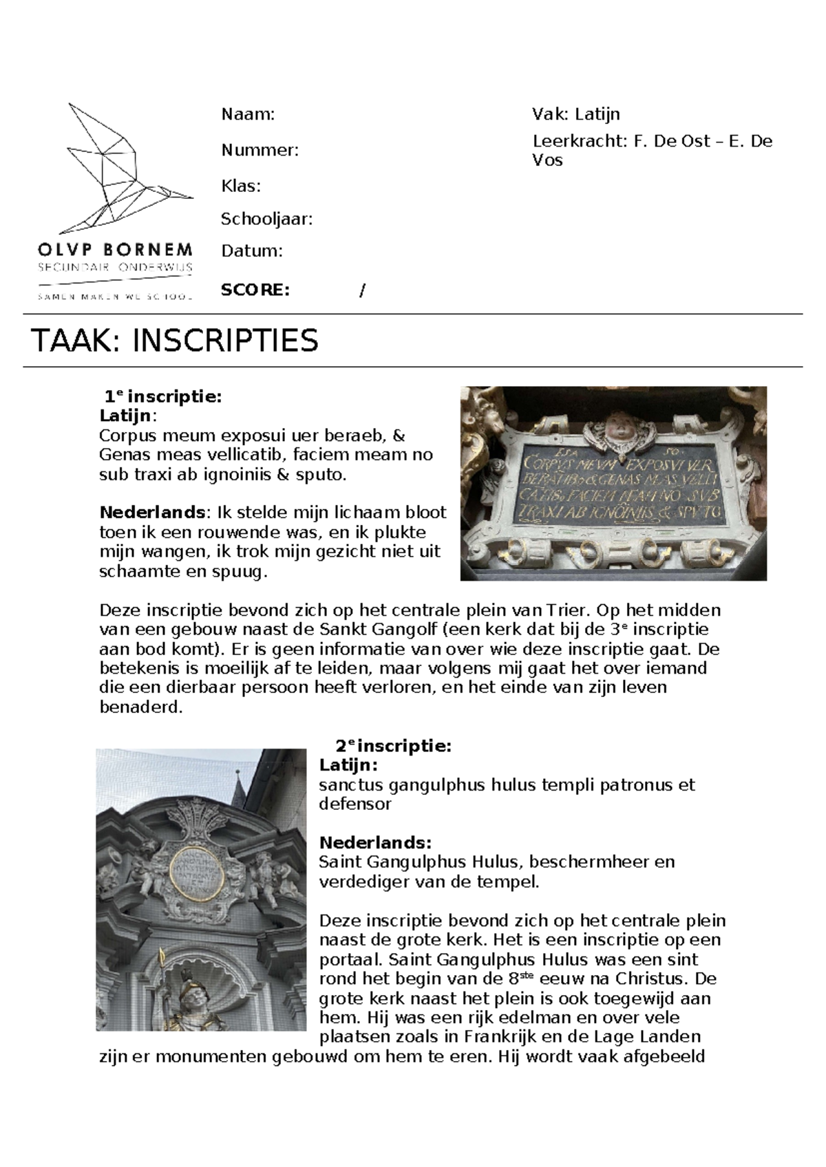 Latij inscripties - Naam: Vak: Latijn Nummer: Leerkracht: F. De Ost – E ...