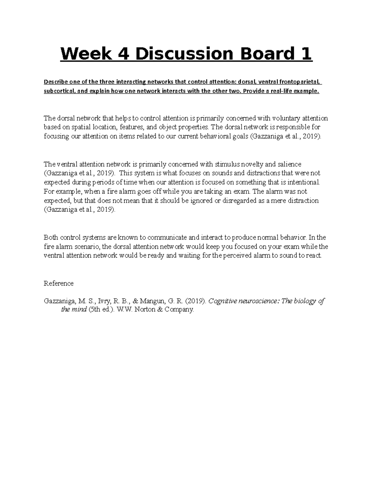 Week 4 Discussion Board 1 - Week 4 Discussion Board 1 Describe one of ...