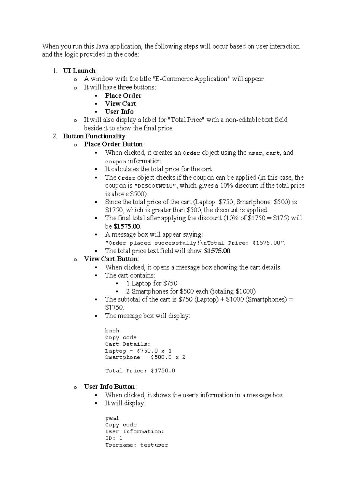 Ecomer - CODE - When you run this Java application, the following steps ...