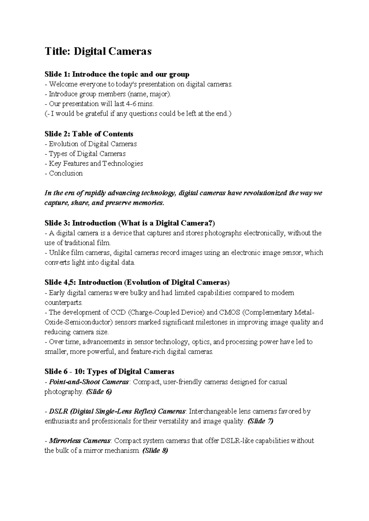 Digital camera - Title: Digital Cameras Slide 1: Introduce the topic ...