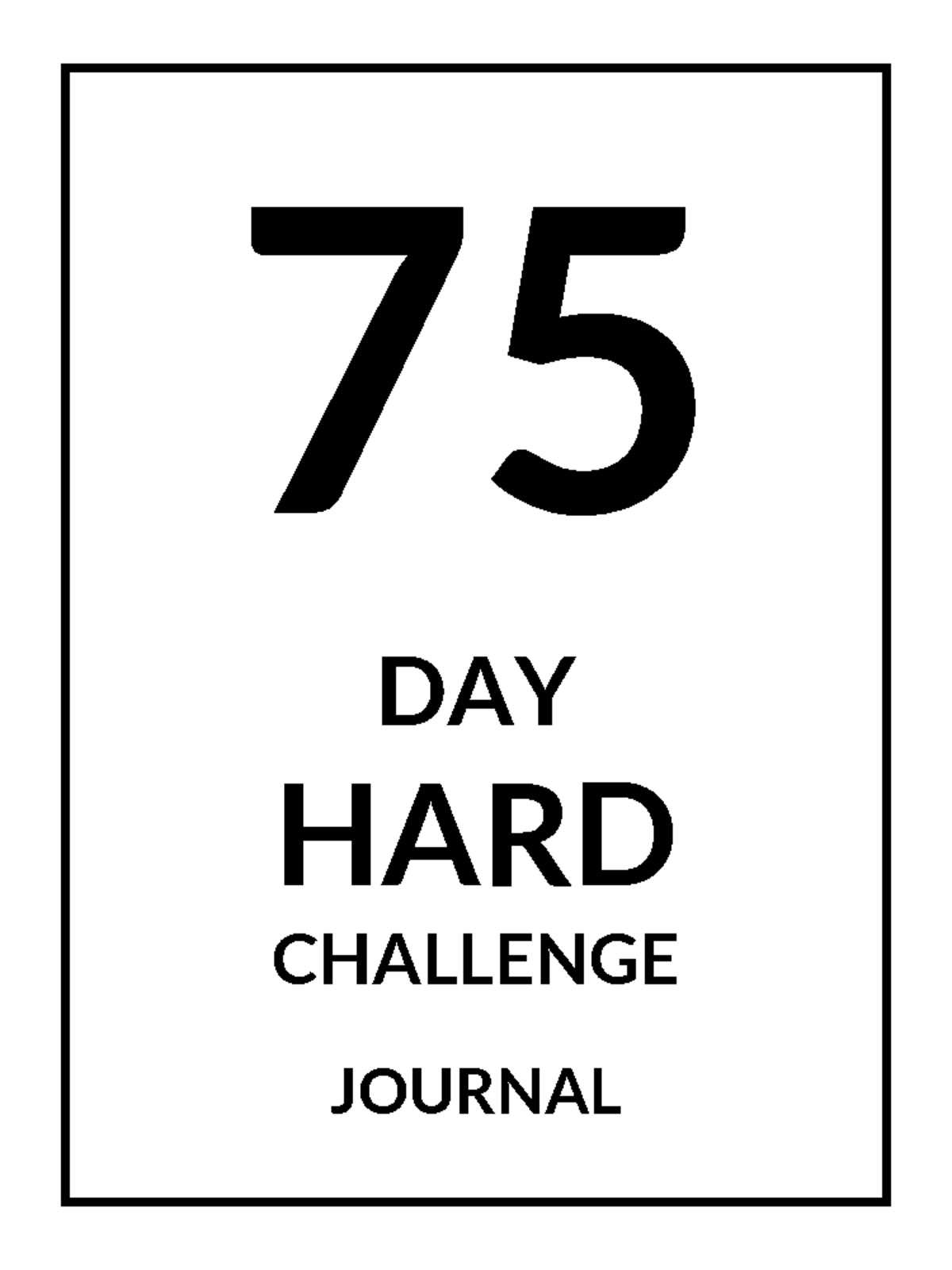75-day-hard-challenge-printable-checklist-pdf-day-hard-challenge-journal-the-new-75-day-hard-studocu