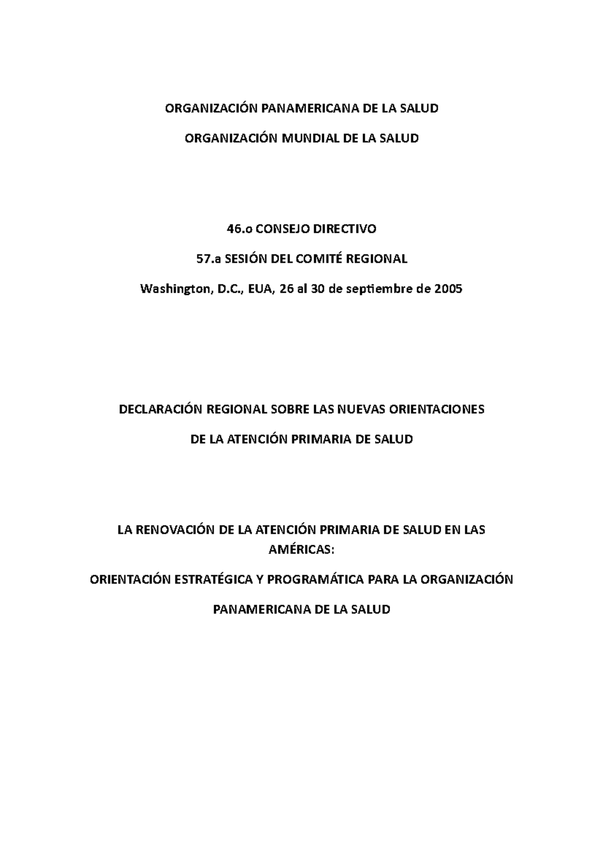 Renovación de la Atención Primaria de Salud en las Américas: OPS 2005 ...