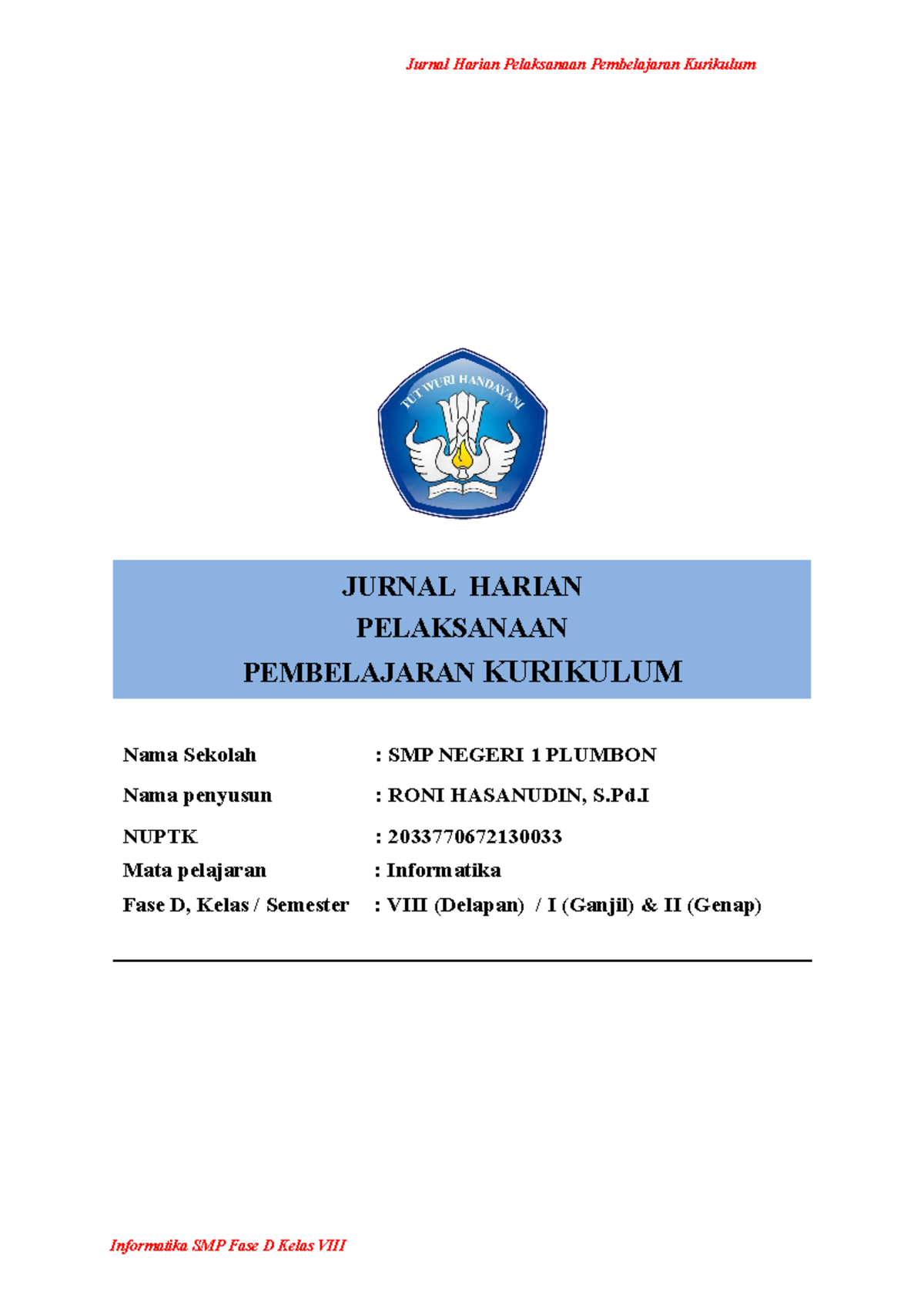 Jurnal Harian Pembelajaran Kurikulum Merdeka Informatika SMP VIII - Document Preview