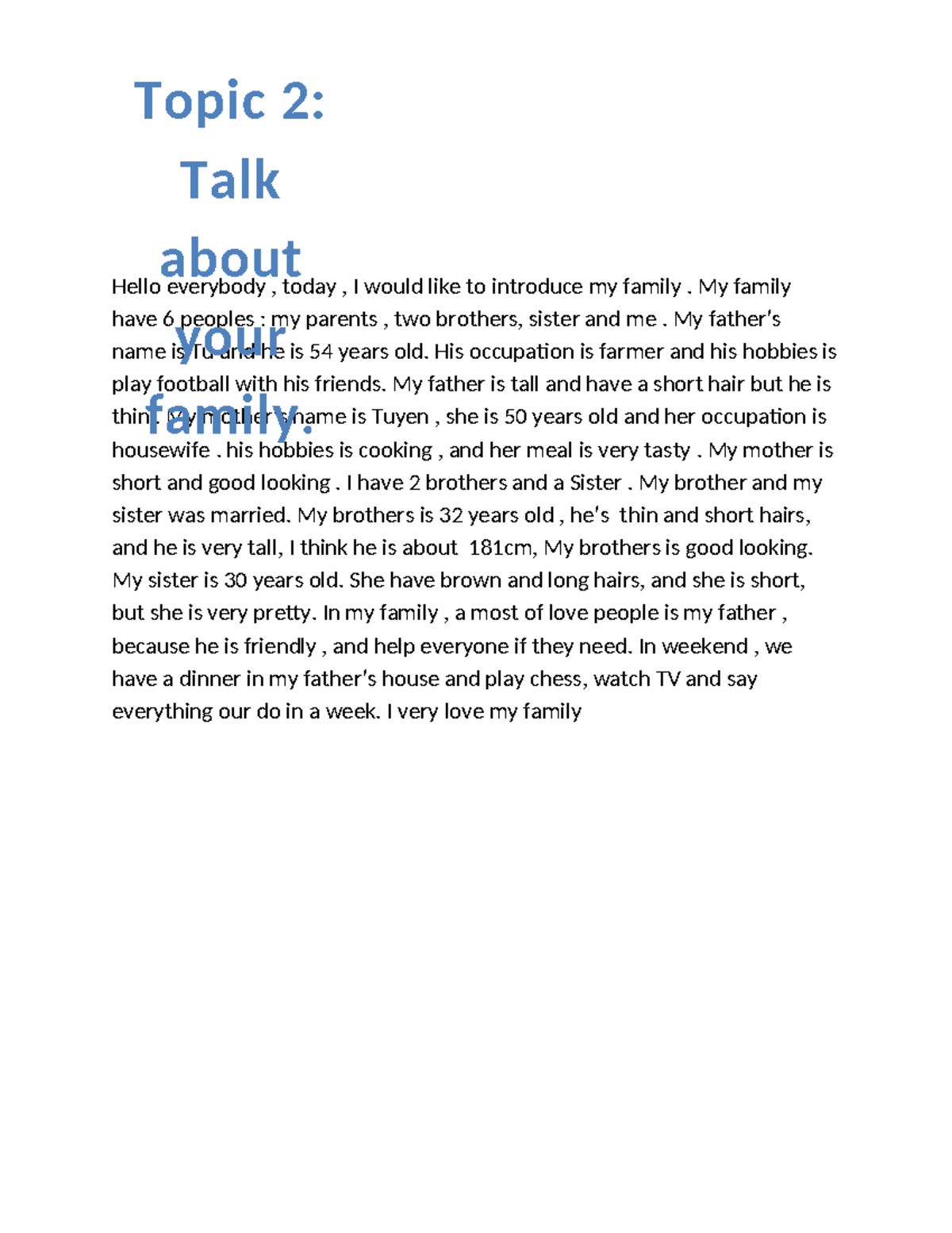 Topic 2 Talks about your Family - Hello everybody , today , I would ...