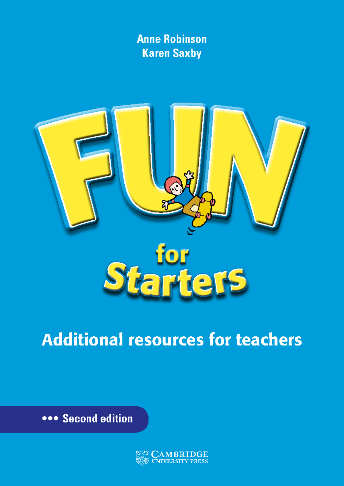Fun for Starters Additional resources for teachers - for S t a r t e r ...
