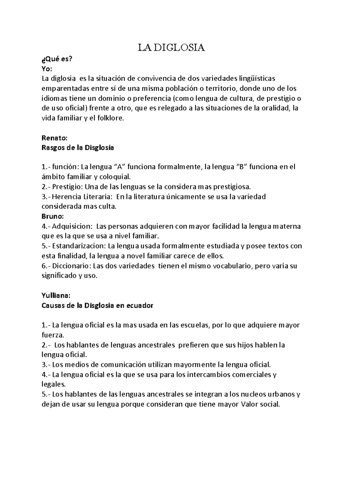 LA Diglosia Exposicion - LA DIGLOSIA ¿Qué es? Yo: La diglosia es la ...