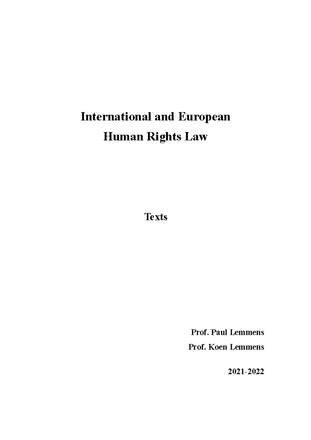 Aanvullende wetgeving International and European Human Rights Law - KU ...
