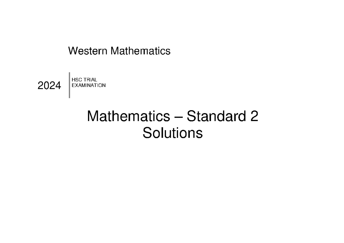 2024 HSC Trial Exam Mathematics Standard 2 Solutions - Studocu