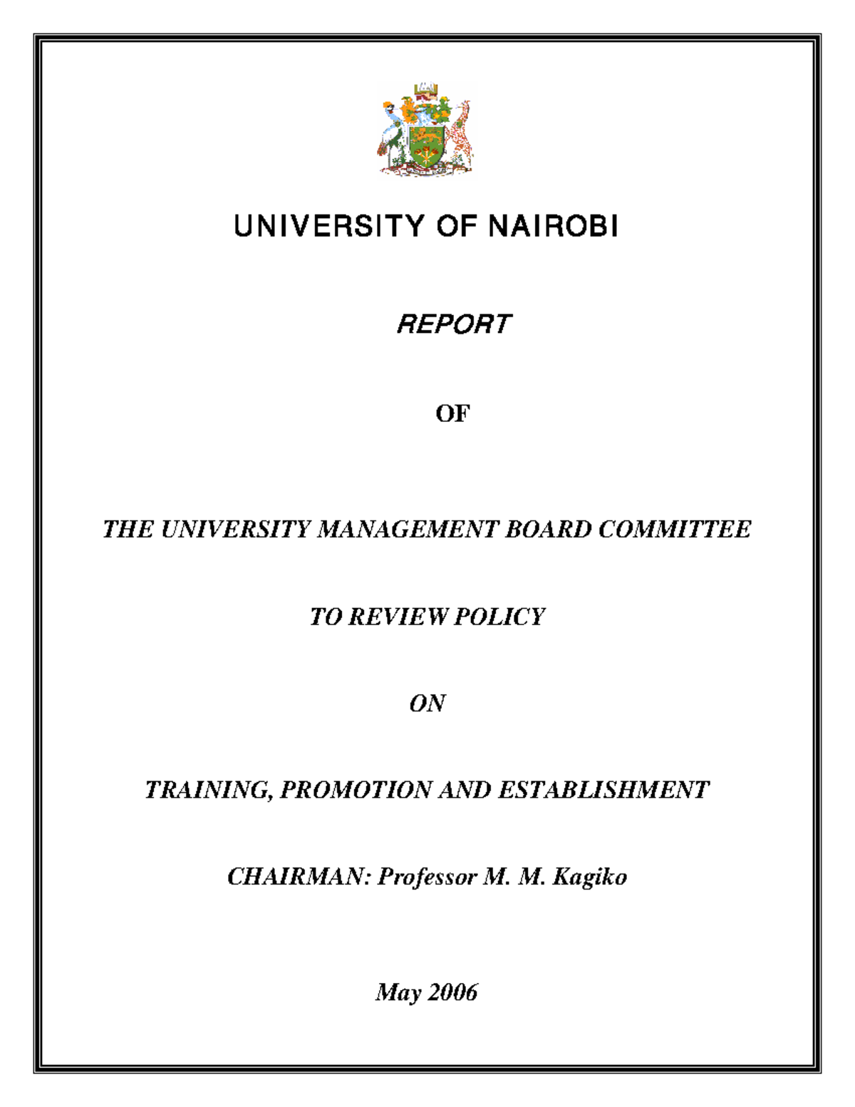 Kagiko Report: Review of UoN Training & Promotion Policy - 2006 - Studocu