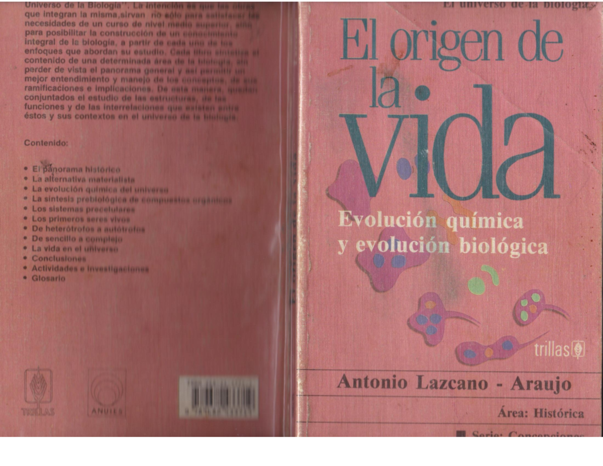 El origen de la vida antonio lazcano araujo - Biologia y geologia - Studocu