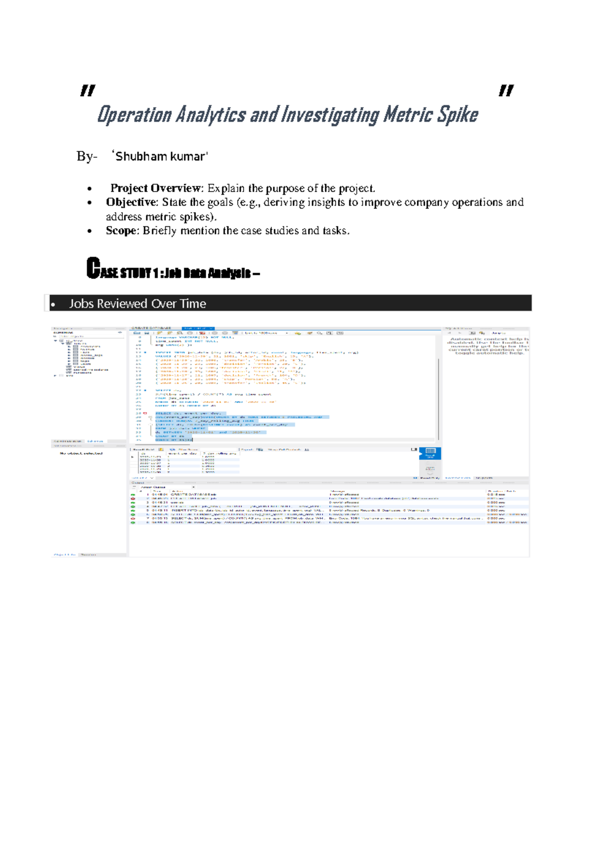 Operation Analytics and Investigating - Objective: State the goals (e ...