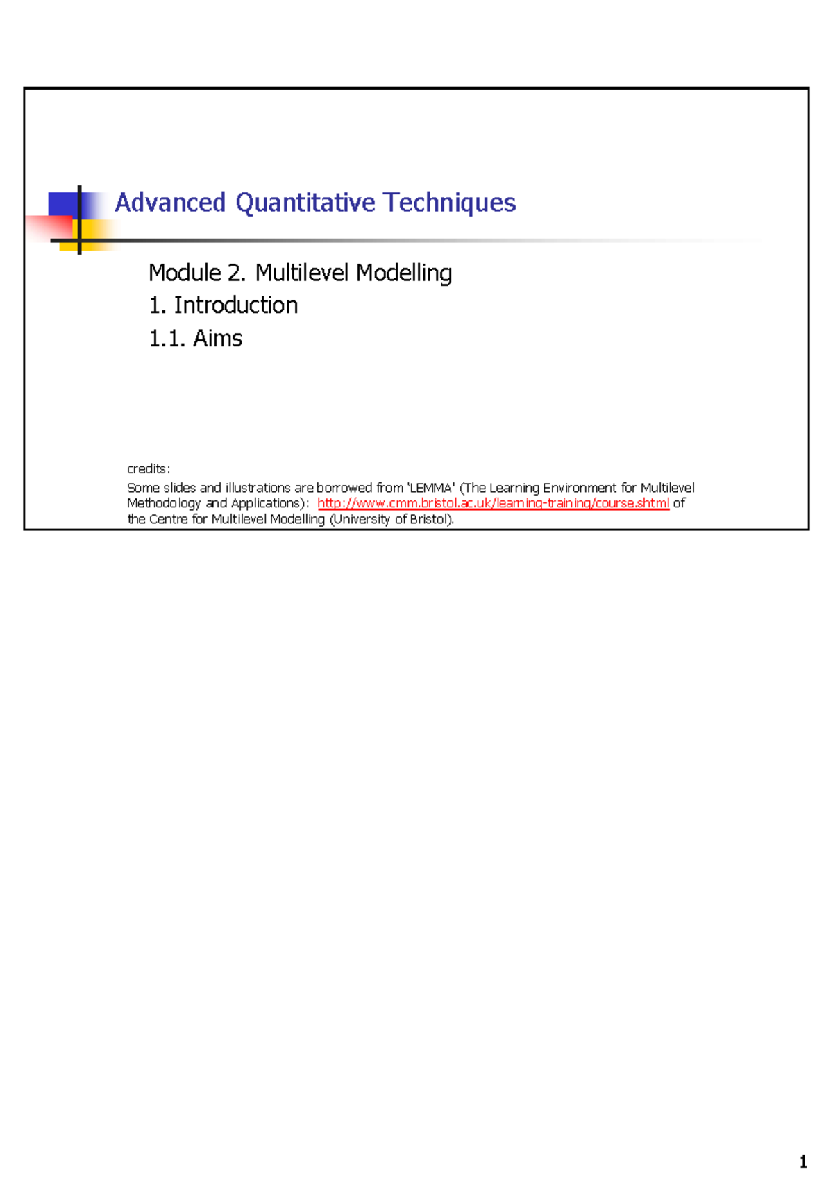 Advanced Quantitative Techniques (Module 2): Intro to Multilevel ...