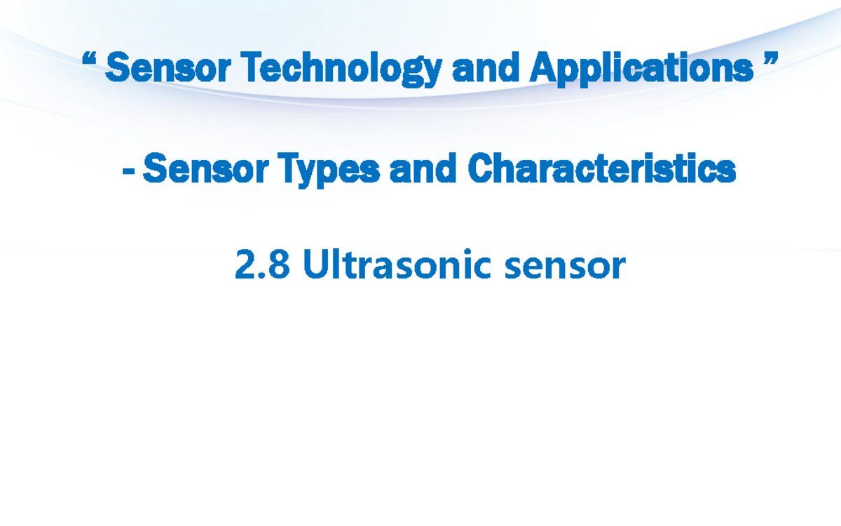 2.8 Sensor Types and Characteristics Ultrasound vtc v2 - “ Sensor ...