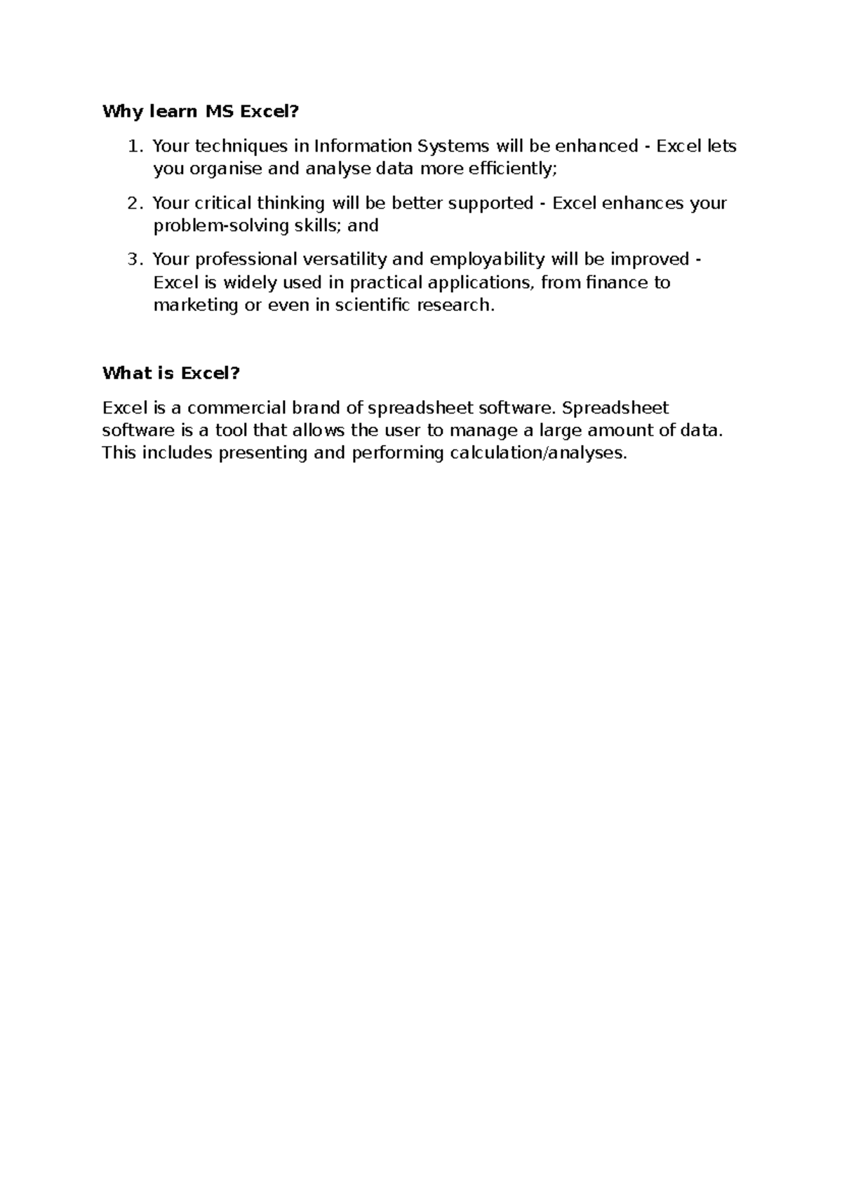 Excel - Why learn MS Excel? 1. Your techniques in Information Systems ...
