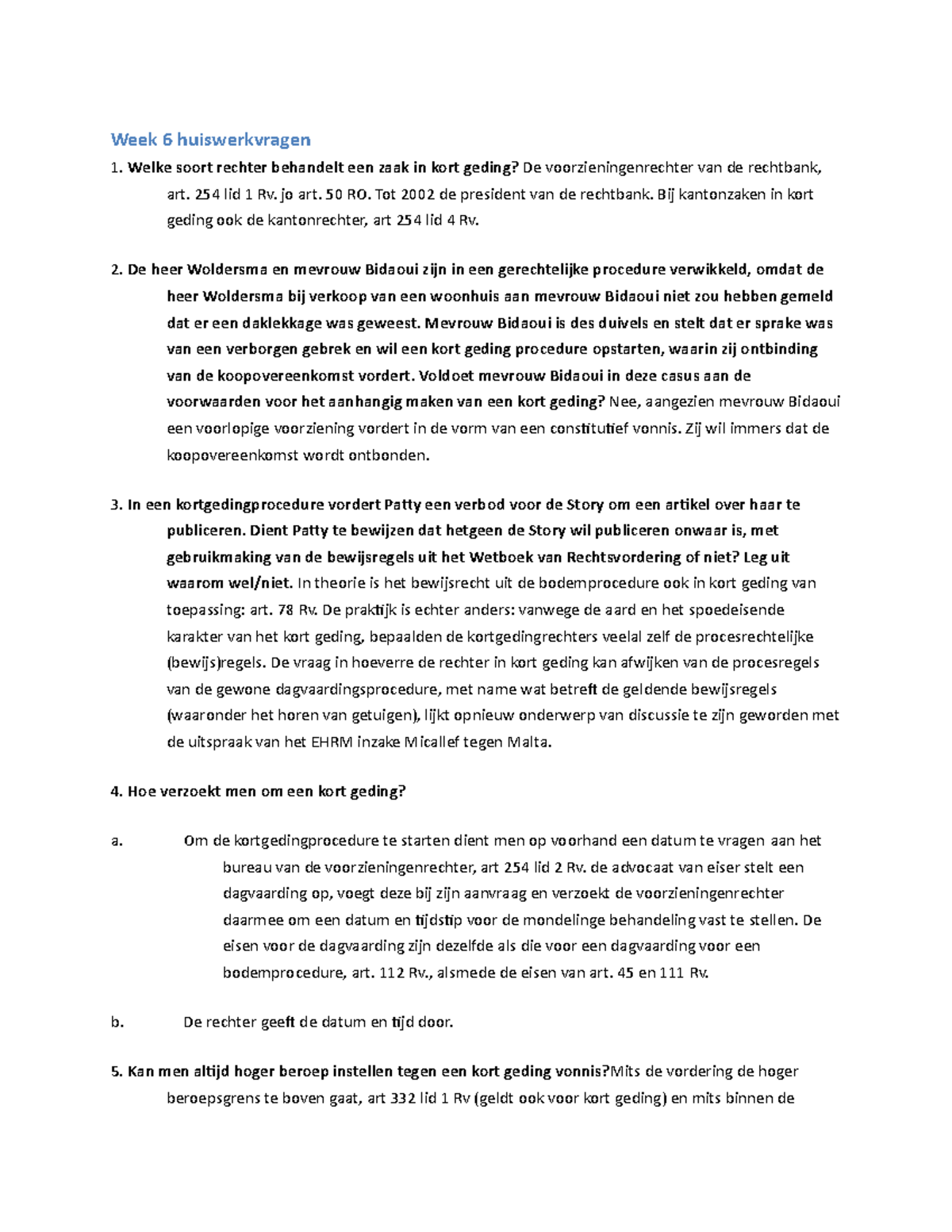 Week 6 Huiswerkvragen: Kort Geding en Juridische Procedures - Studeersnel