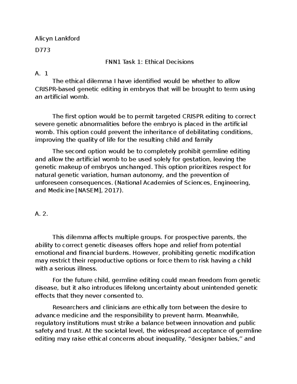 Ethical Decisions in Genetic Editing: Task 1 D773 FNN1 Analysis - Studocu