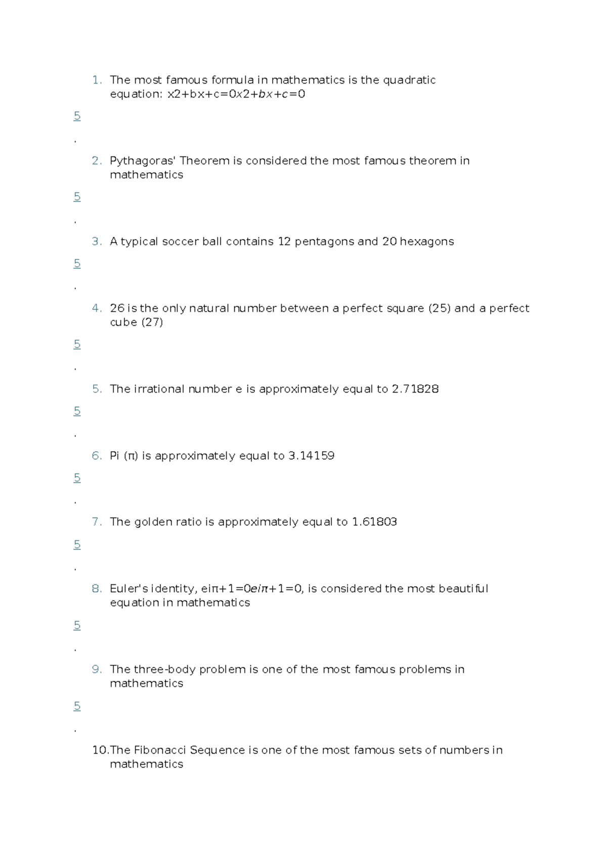 The most famous formula in mathematics is the quadratic equation - The ...