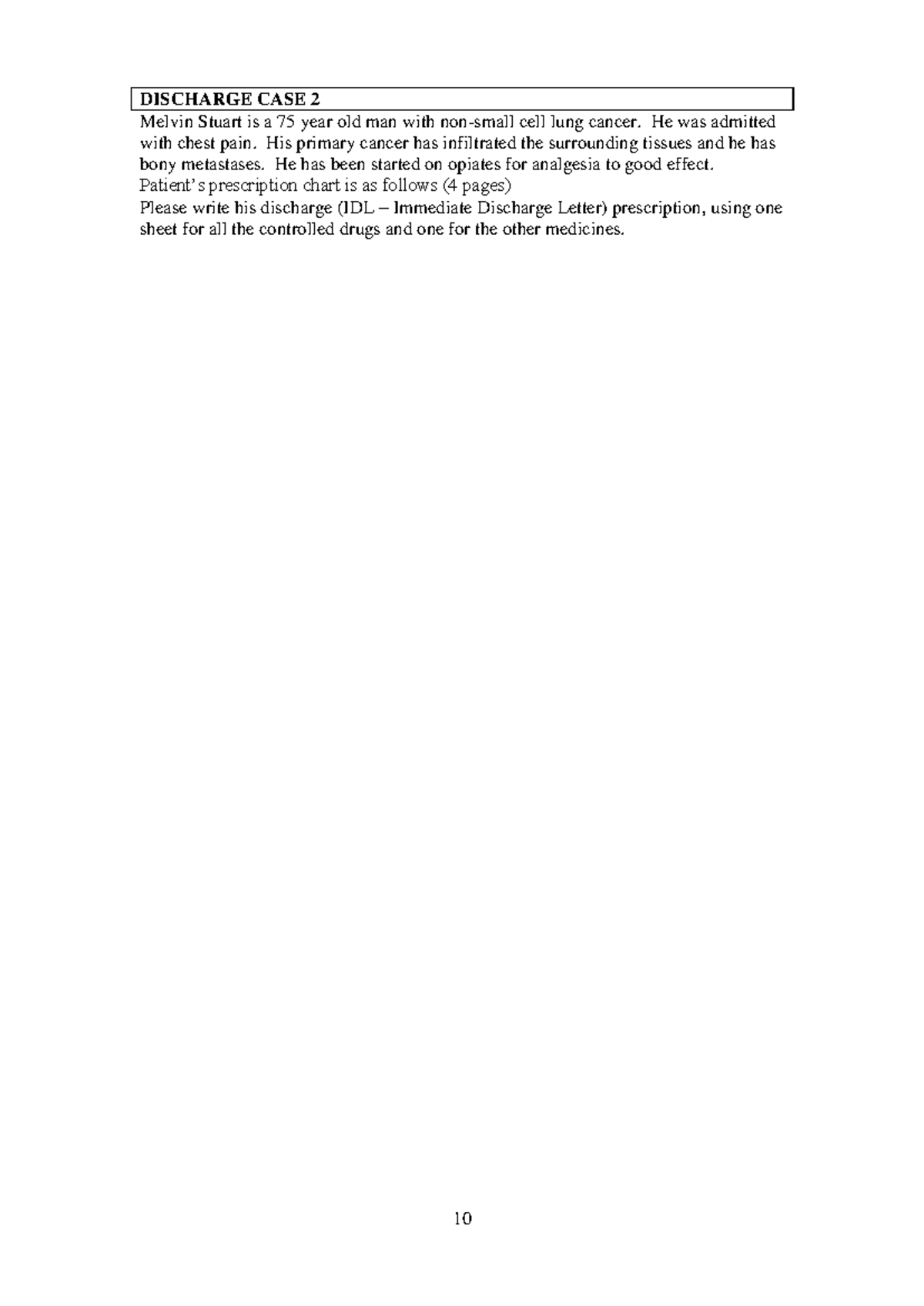 Admission Cases - OSCE - A100 - DISCHARGE CASE 2 Melvin Stuart is a 75 ...