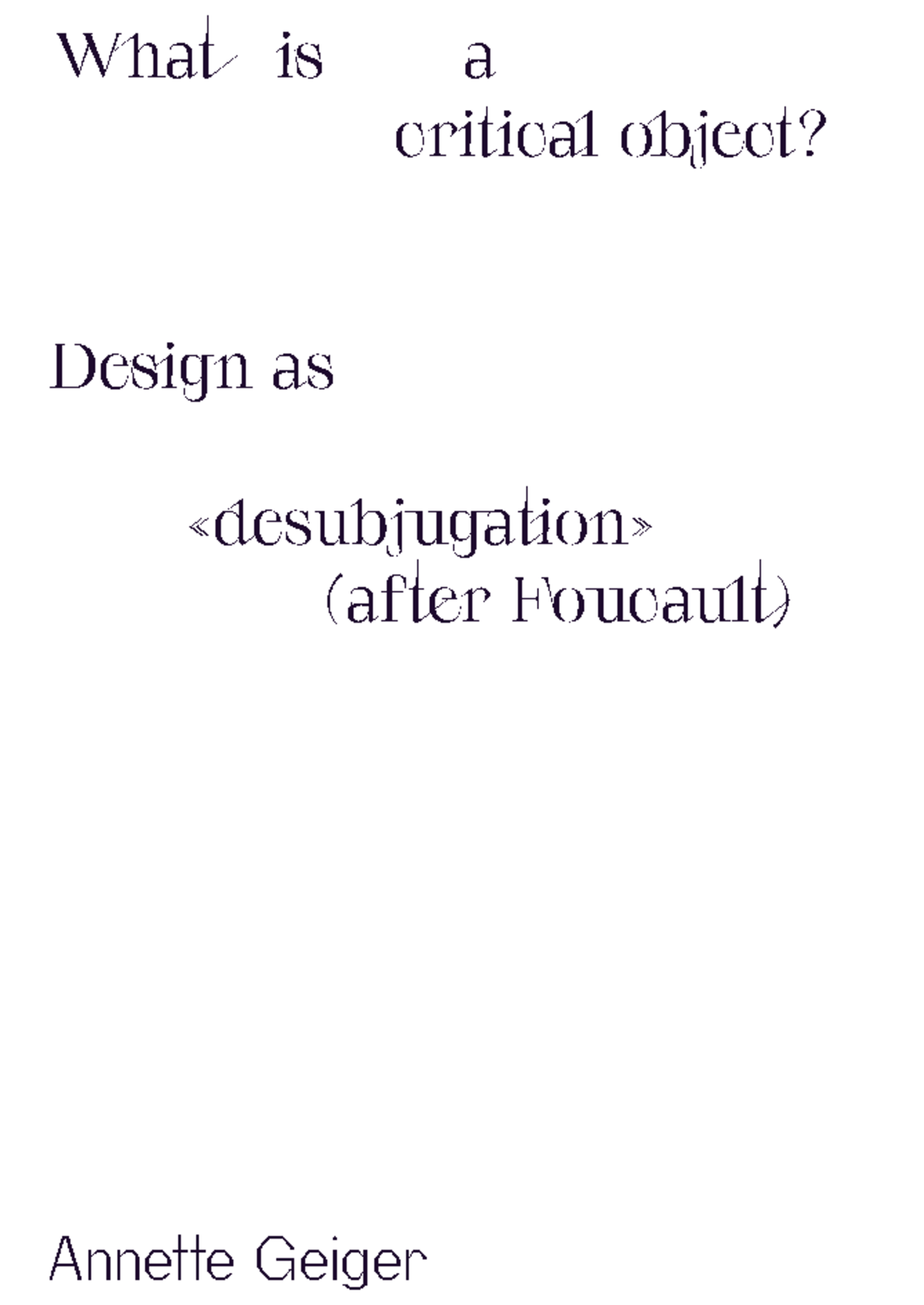 What is a Critical Object? Design as Desubjugation (CRD 2022) - Studocu