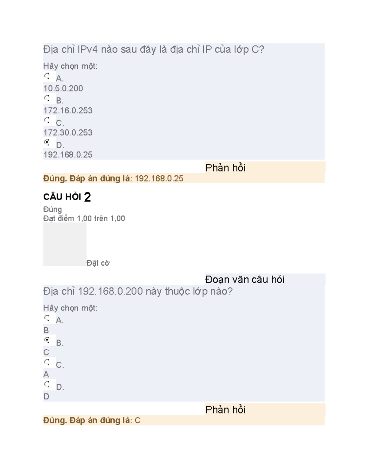 CHƯƠNG 1 - Địa chỉ IPv4 nào sau đây là địa chỉ IP của lớp C? Hãy chọn một: A. 10.5. B. 172.16. C. - Studocu