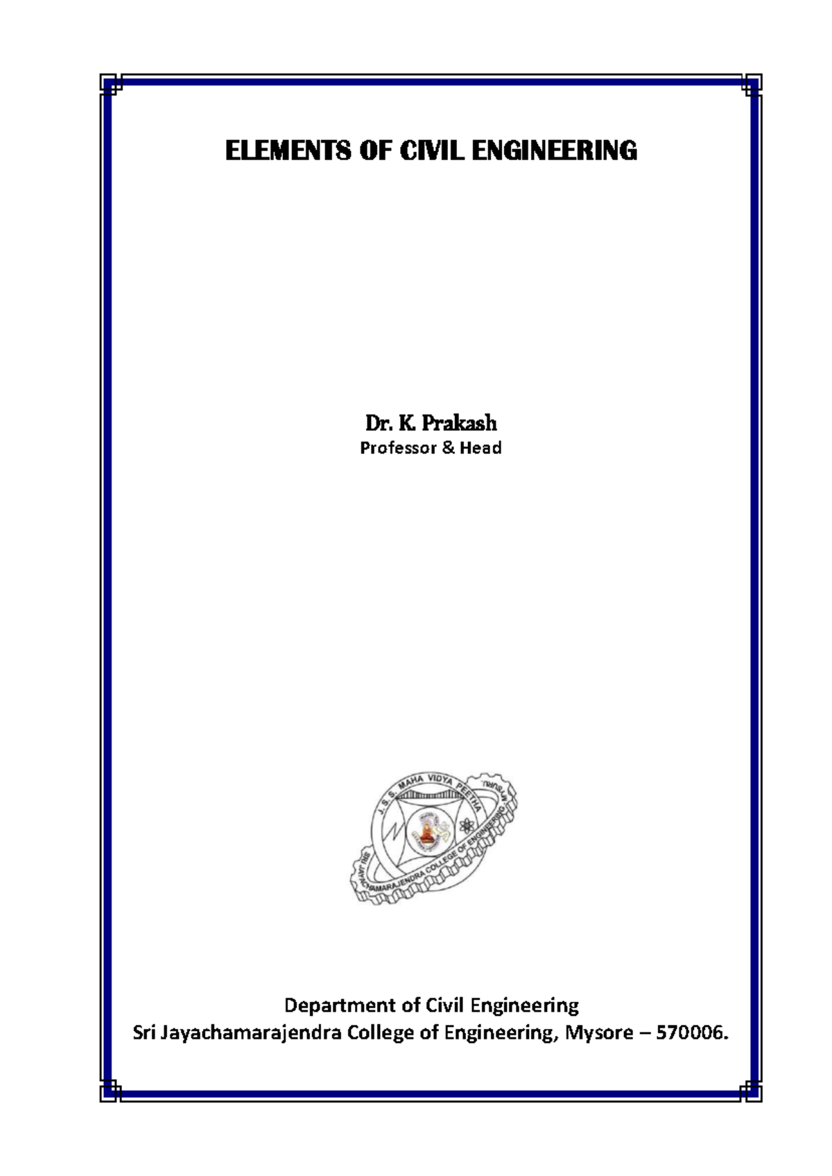 15. Elements of Civil Engineering author Dr. K. Prakash - i ELEMENTS OF ...