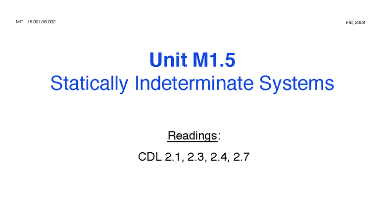 MIT 16.001 Fall 2008 Unit M1.5: Statically Indeterminate Systems Notes ...