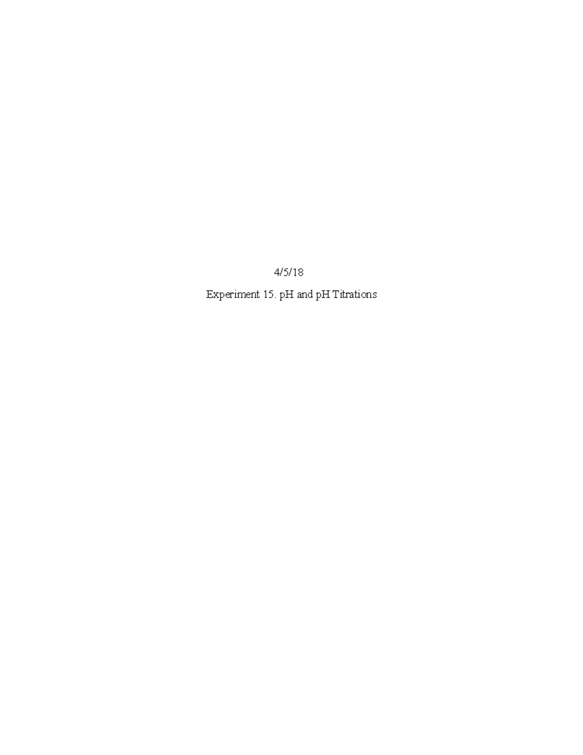 Lab Report Exp. 15: Analyzing pH Changes in Weak Acid Titrations
