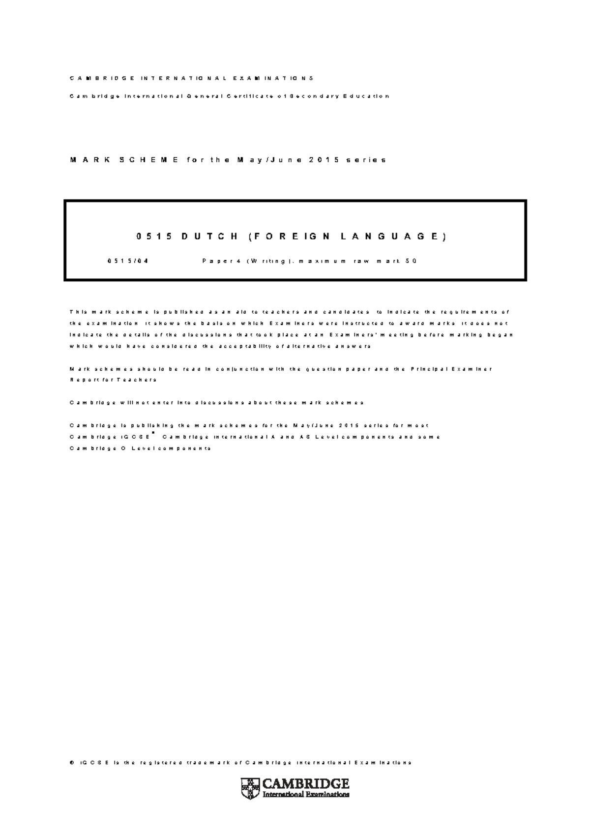 Mark Scheme for Cambridge IGCSE 0515 Dutch (Foreign Language) Paper 4 ...