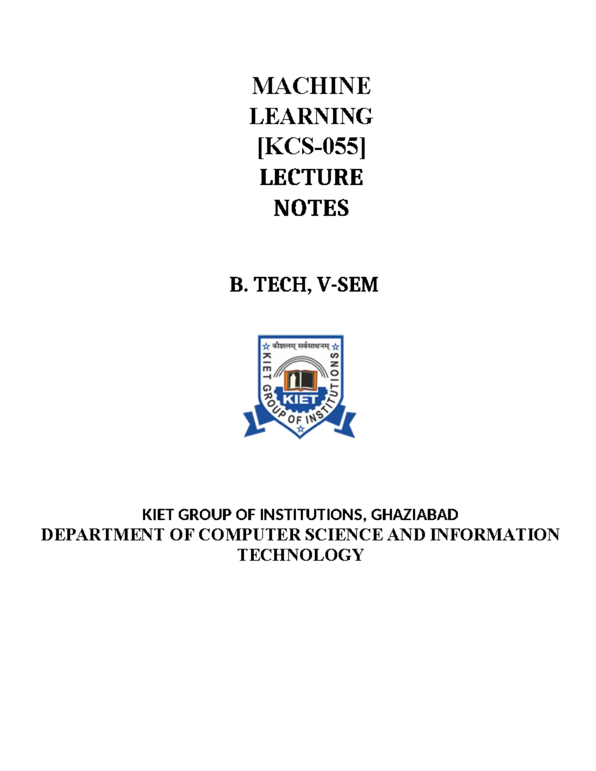 MLT ALL UNIT Notes - MACHINE LEARNING [KCS-055] LECTURE NOTES B. TECH ...