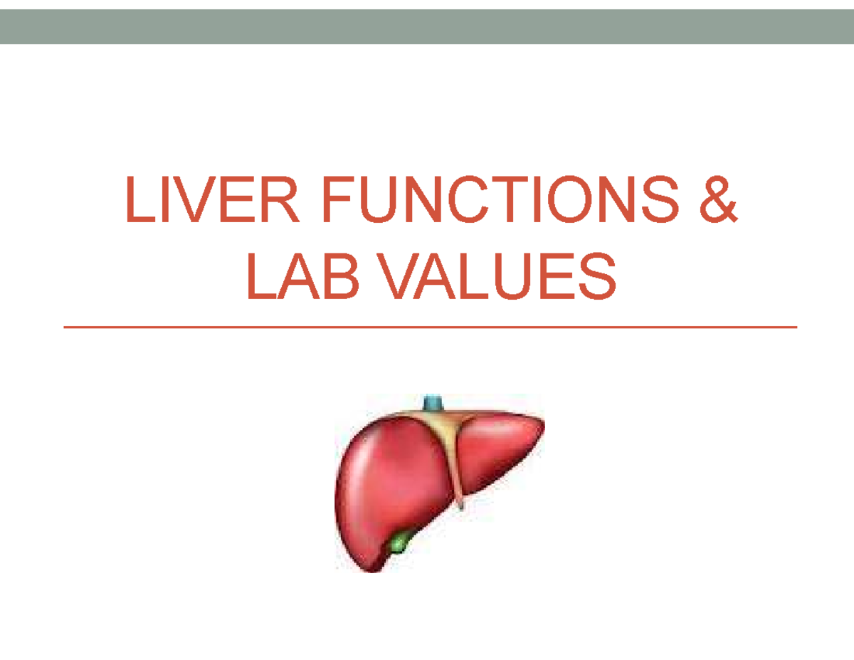 LIVER FUNCTIONS & LAB VALUES: PHYSIOLOGICAL INSIGHTS (Hepatic ...