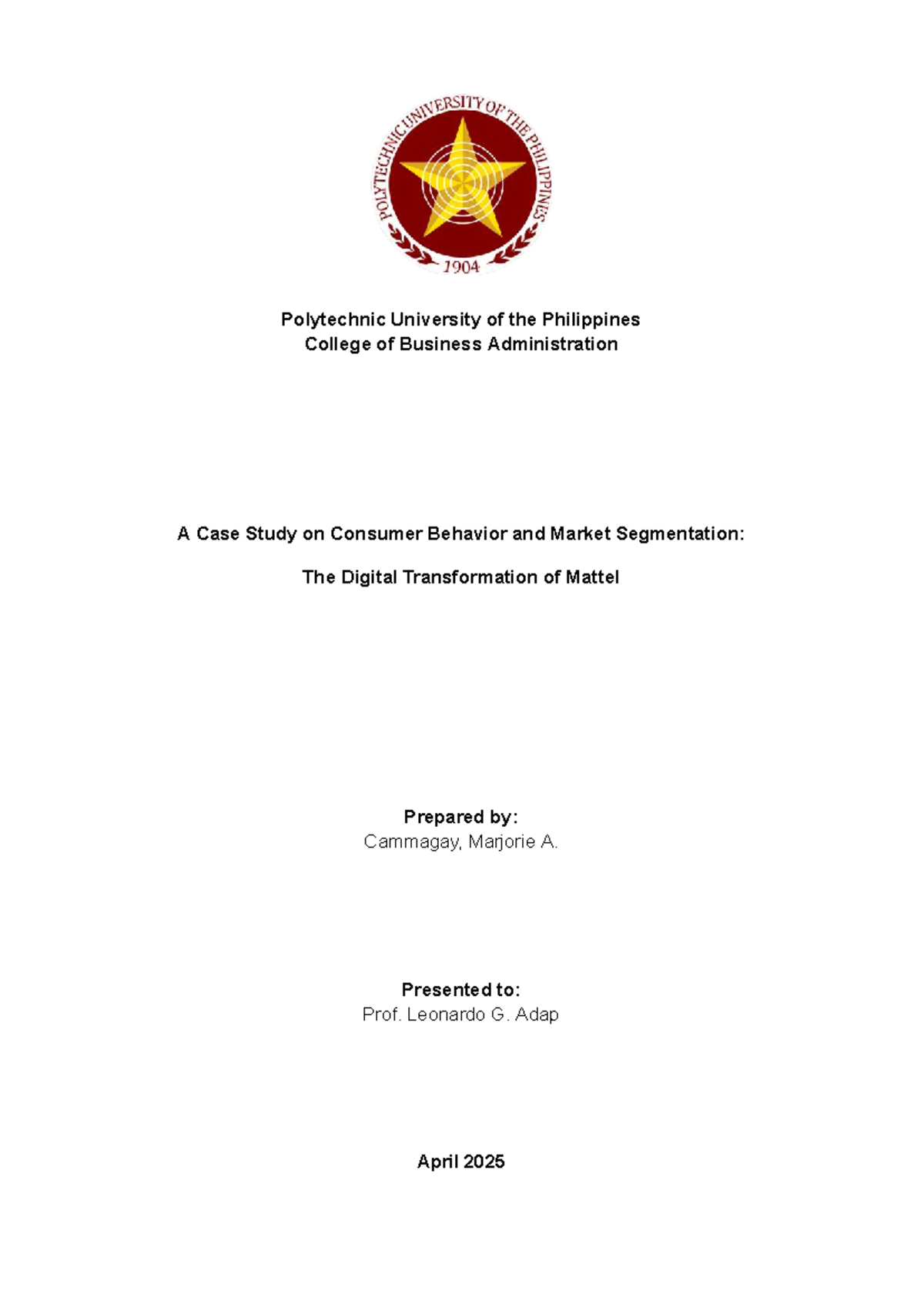 PUP-CBA Case Study: Consumer Behavior & Market Segmentation of Mattel ...
