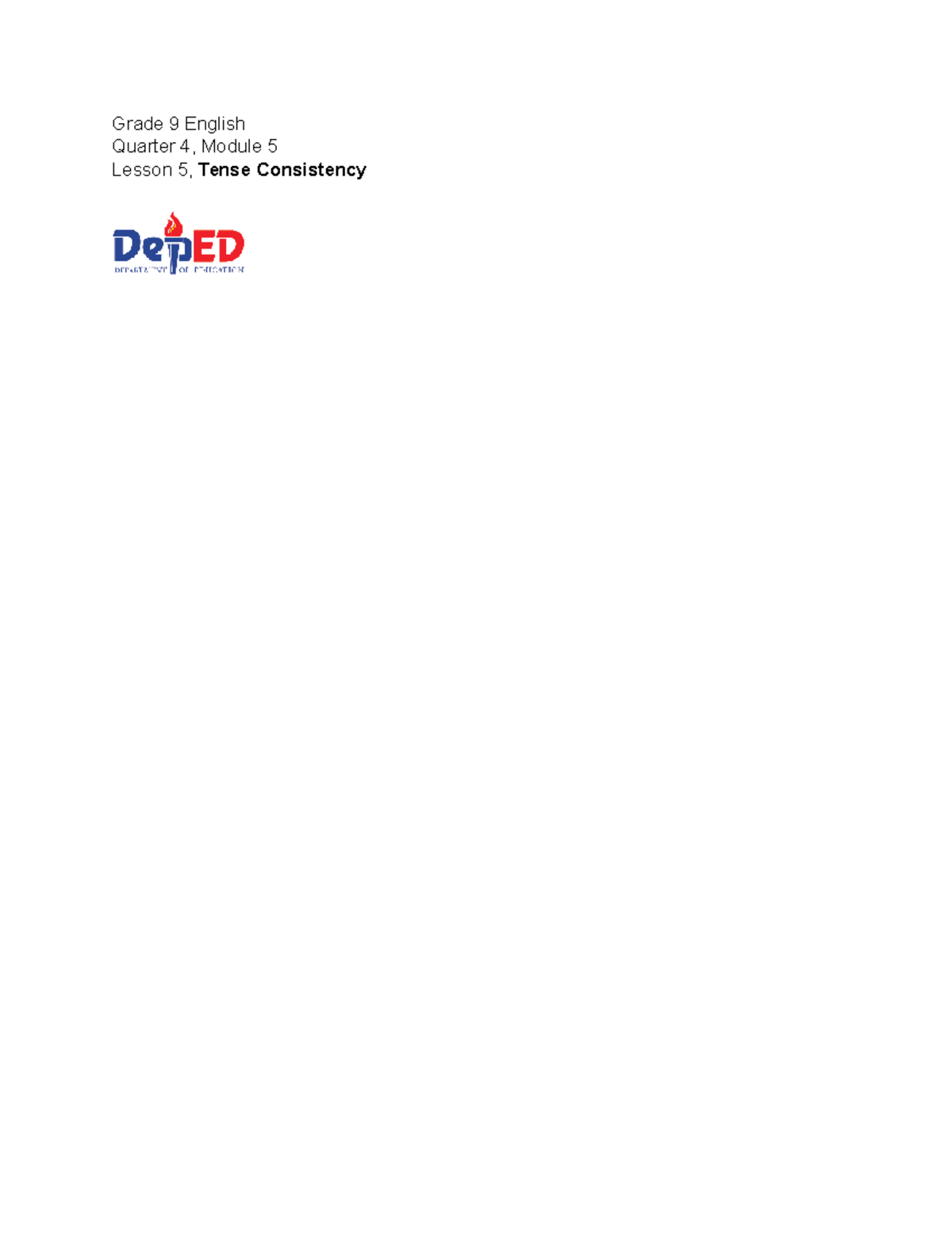 Grade 9 English Q4, Module 5: Lesson 5 on Tense Consistency - Studocu