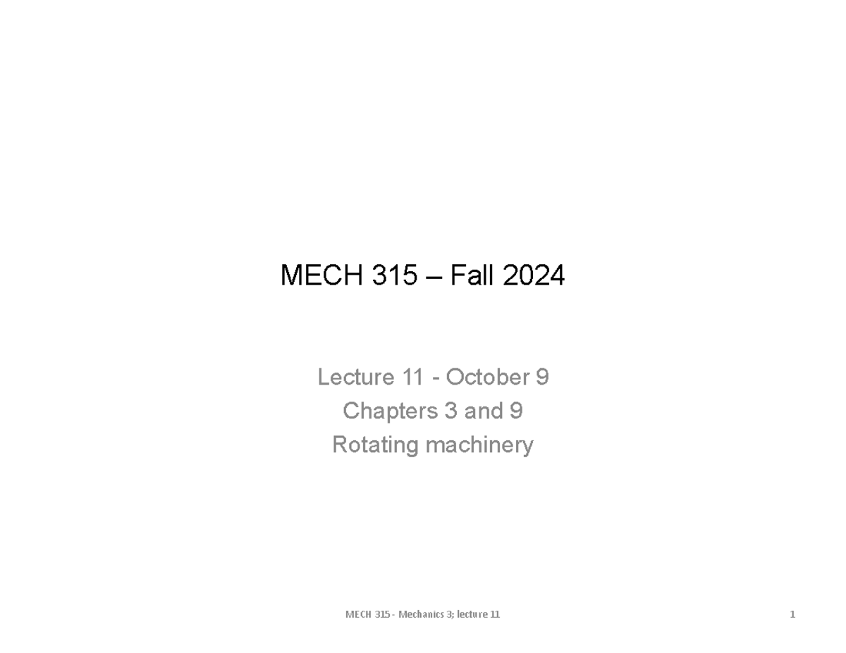MECH 315 Lecture 11 2024 fall final - Rotating machinery MECH 315 ...