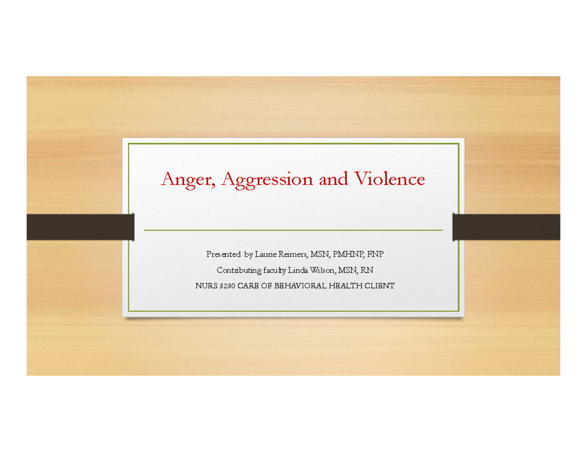 Final Exam: Anger, Aggression, and Violence in NURS 3230 - Anger ...