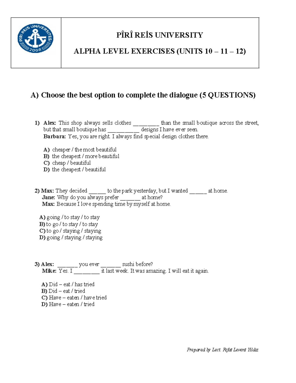 Alpha Level Exercises (Units 10, 11, 12) - PİRÎ REİS UNIVERSITY - Studocu