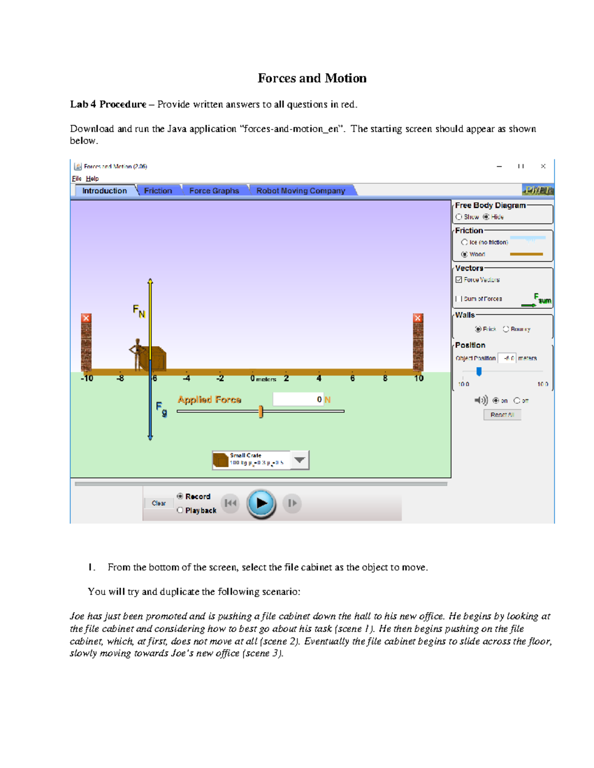 Lab 4 Assignment - Forces and Motion Lab 4 Procedure – Provide written ...