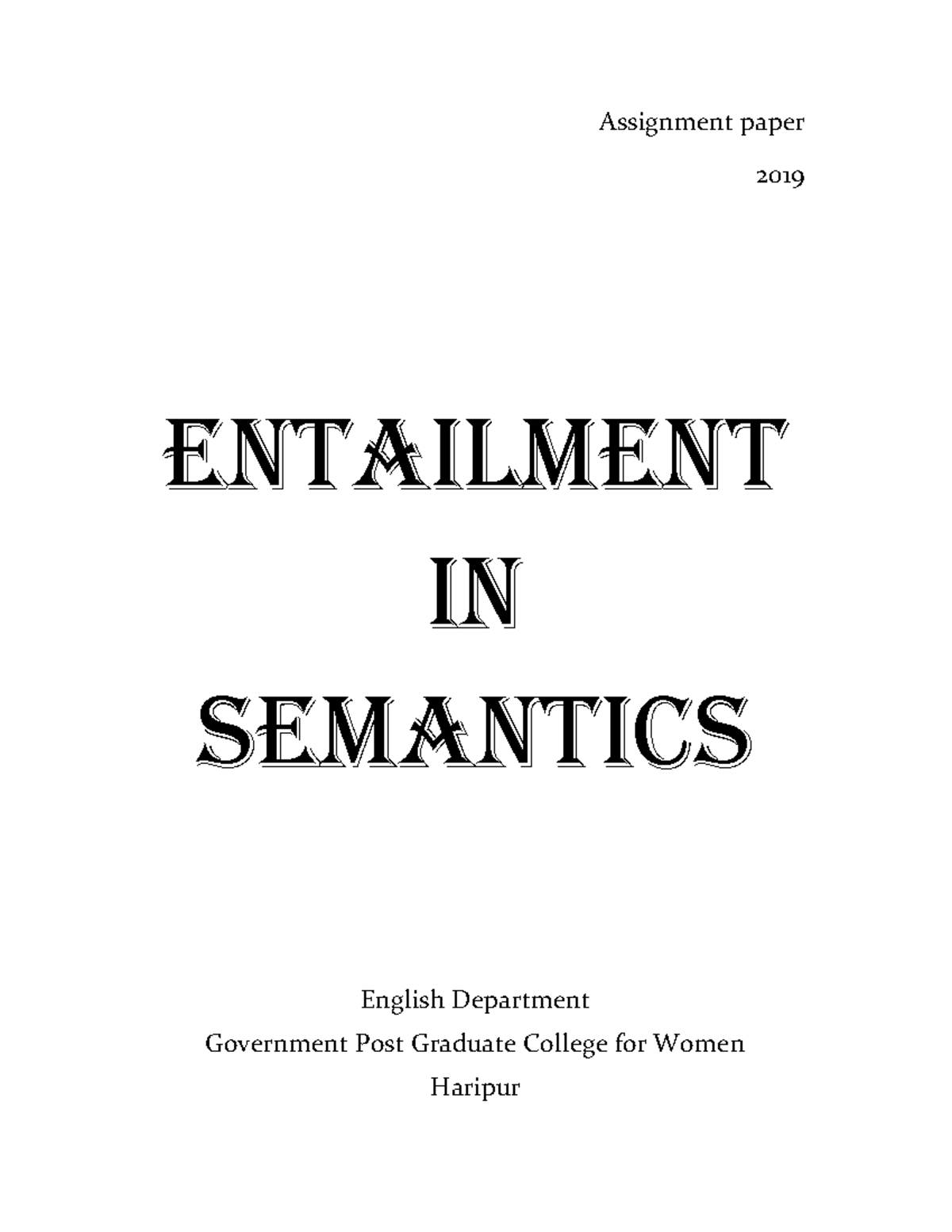 PGC 2019 Assignment: Entailment in Semantics and Linguistics - Studocu