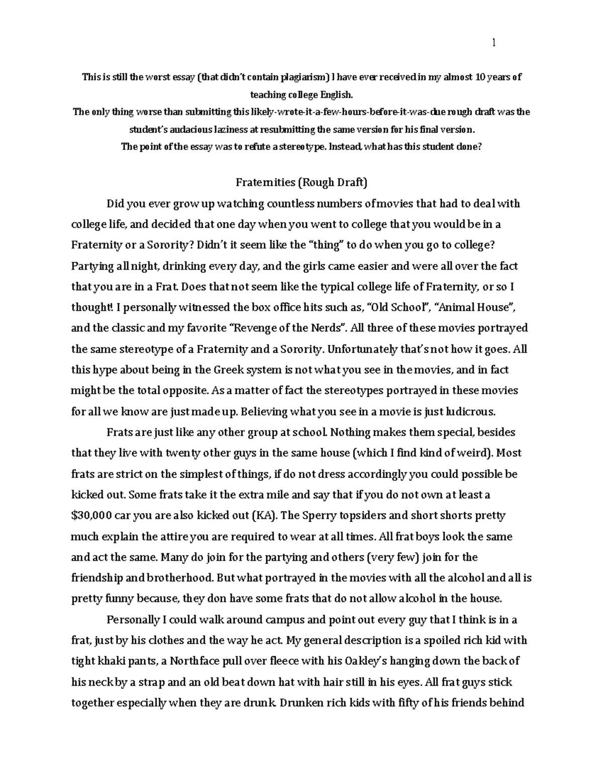 Worst Ever Student Essay - 1 This is still the worst essay (that didn’t ...