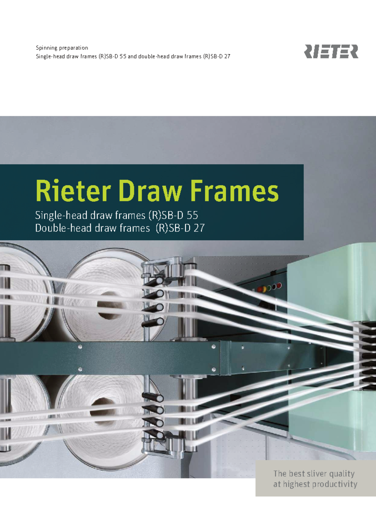 Rieter Draw Frames 55 & 27: Enhancing Sliver Quality & Productivity ...