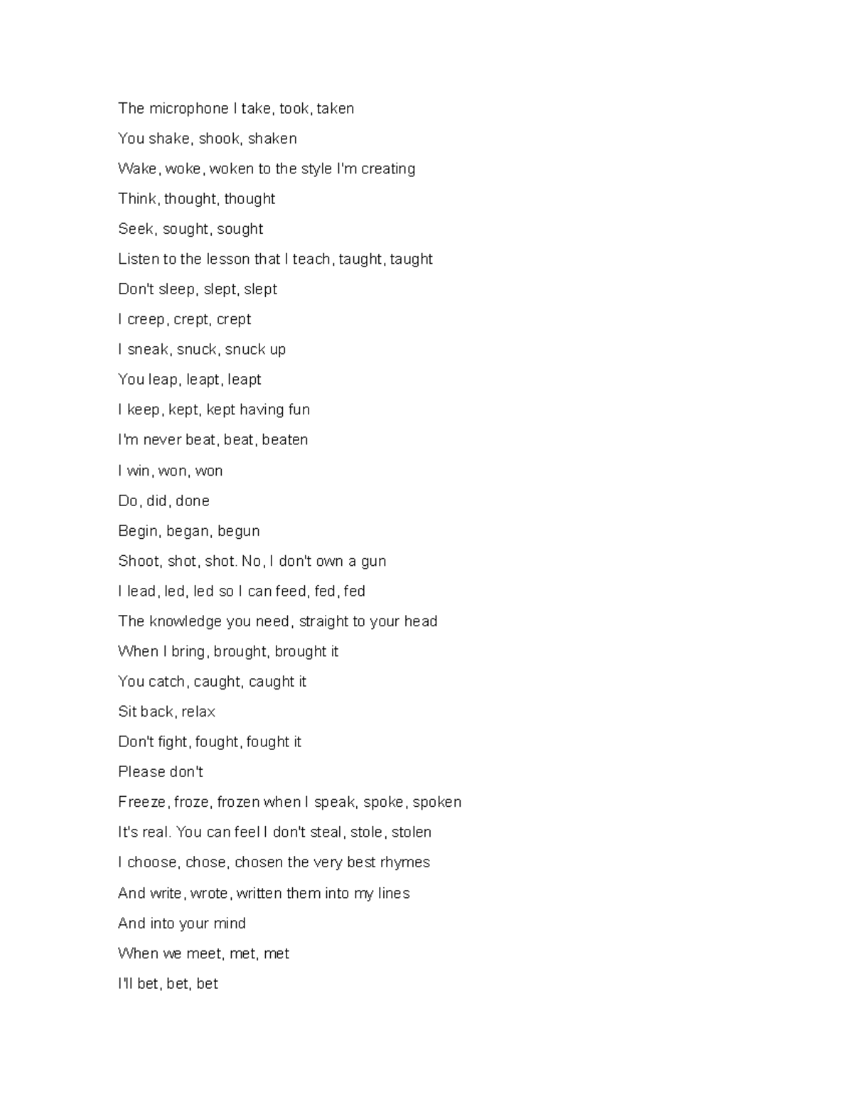 Song - eeee - The microphone I take, took, taken You shake, shook ...