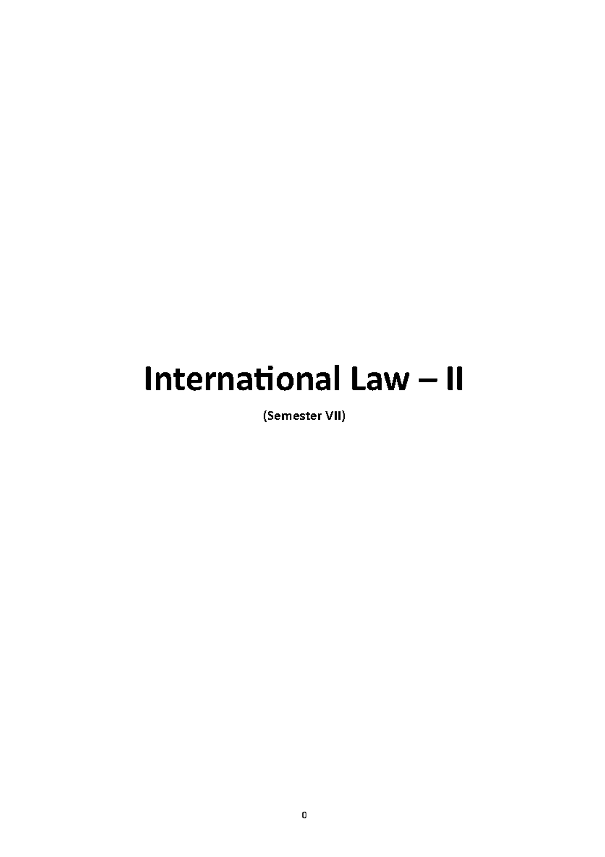 International Law ( Notes FOR Exams) - International Law – II (Semester ...